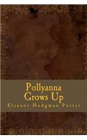 Pollyanna Grows Up