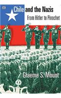 Chile And The Nazis – From Hitler to Pinochet