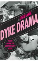 Dyke Drama