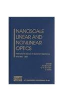 Nanoscale Linear and Nonlinear Optics: International School on Quantum Electronics