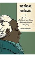 Manhood Enslaved