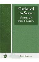 Gathered to Serve