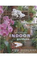 Glorious Indoor Gardens