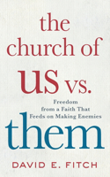 Church of Us vs. Them