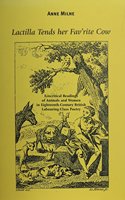 Lactilla Tends Her Fav'rite Cow: Ecocritical Readings of Animals and Women in Eighteenth-Century British Labouring-Class Women's Poetry