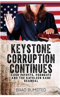 Keystone Corruption Continues