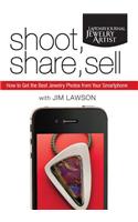 Shoot, Share, Sell