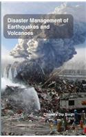 Disaster Management of Earthquakes & Volcanoes