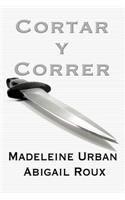 Cortar y Correr