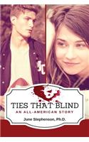 Ties That Blind