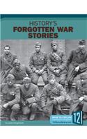 History's Forgotten War Stories