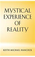 Mystical Experience of Reality