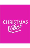 Christmas Vibes Notebook: Journal ( Paperback, Purple Cover), Nice idea for Christmas Gift, Gag gift for new year, write your ideas, thoughts, planning of new year, quotes, d