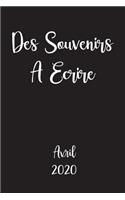 Des souvenirs A Ecrire Avril 2020