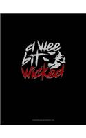 A Wee Bit Wicked: Storyboard Notebook 1.85:1(1901 Storyboard Notebook 1.85:1)
