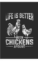 Life Is Better With Chickens Around