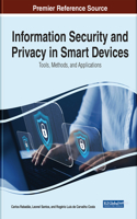 Information Security and Privacy in Smart Devices: Tools, Methods, and Applications