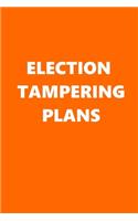 2020 Daily Planner Political Election Tampering Plans Orange White 388 Pages