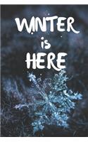 Winter is Here