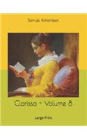 Clarissa - Volume 8: Large Print