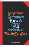 Großartige Gedanken eines Baustoffprüfers
