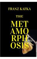 The Metamorphosis: New Edition - The Metamorphosis by Franz Kafka