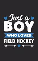 Just A Boy Who Loves Field Hockey