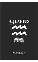 Aquarius Awesome by Nature Notebook: 6x9 inches - 110 graph paper, quad ruled, squared, grid paper pages - Greatest Zodiac Sign Journal - Gift, Present Idea