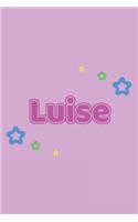 Luise: Vornamen Notizbuch für Frauen und Mädchen - Notizbuch, Notizheft oder Schreibheft für Schule, Uni, Beruf, Job oder Einschulung mit Blümchen - 120 Se