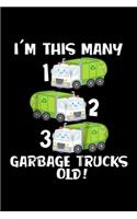 I'm this many 1 2 3 garbage trucks old!: Kids 3rd Birthday Cute Garbage Truck Counting 123 Toddlers Journal/Notebook Blank Lined Ruled 6x9 100 Pages