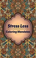 Stress Less Coloring Mandalas