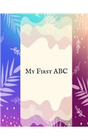 My First ABC: Letter Tracing Book, Lowercase & Uppercase (A-Z) Alphabet /Handwriting Practice Book For Kids Age 3-7 Year. Grade One Sight Words