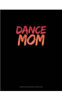 Dance Mom