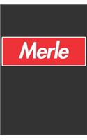 Merle: Merle Planner Calendar Notebook Journal, Personal Named Firstname Or Surname For Someone Called Merle For Christmas Or Birthdays This Makes The Perf