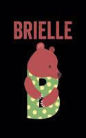 Brielle: Animals Coloring Book for Kids, Weekly Planner, and Lined Journal Animal Coloring Pages. Personalized Custom Name Initial Alphabet Christmas or Birt