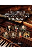 Collection of Intermediate/Advanced Classical Music for the Piano