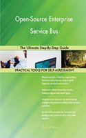 Open-Source Enterprise Service Bus: The Ultimate Step-By-Step Guide