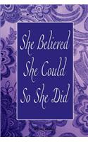 She Believed She Could So She Did: (14 She Believed She Could So She Did)