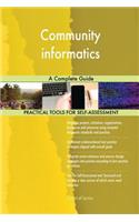 Community informatics: A Complete Guide