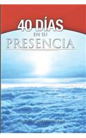 40 Días En Su Presencia