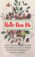 Hello New Me in 90 Days