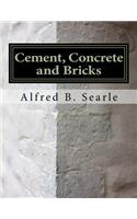 Cement, Concrete and Bricks