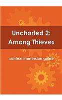 Uncharted 2: Among Thieves Context Immersion Guide