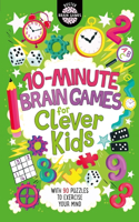 10-Minute Brain Games for Clever Kids, 10