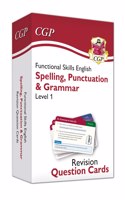 Functional Skills English Revision Question Cards: Spelling, Punctuation & Grammar - Level 1: (CGP Functional Skills)