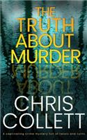 TRUTH ABOUT MURDER a captivating crime mystery full of twists and turns