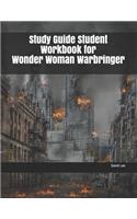 Study Guide Student Workbook for Wonder Woman Warbringer