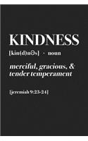Kindness - Merciful, Gracious, & Tender Temperament: A 6x9 Inch Matte Softcover Journal Notebook with 120 Blank Lined Pages and an Uplifting Motivational Word Definition Cover Slogan