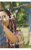 Hurt: The Book