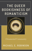 Queer Bookishness of Romanticism